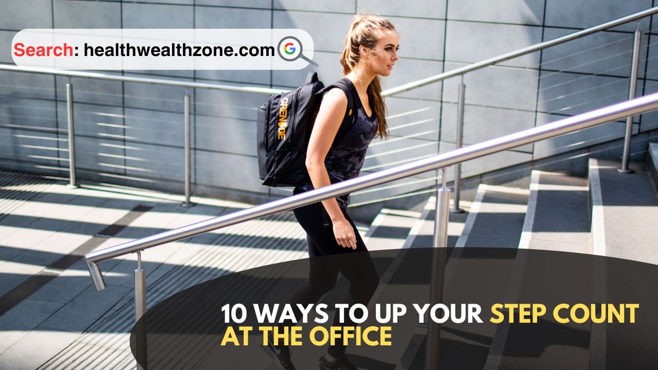 10-Ways-to-up-Your-Step-Count-at-the-Office