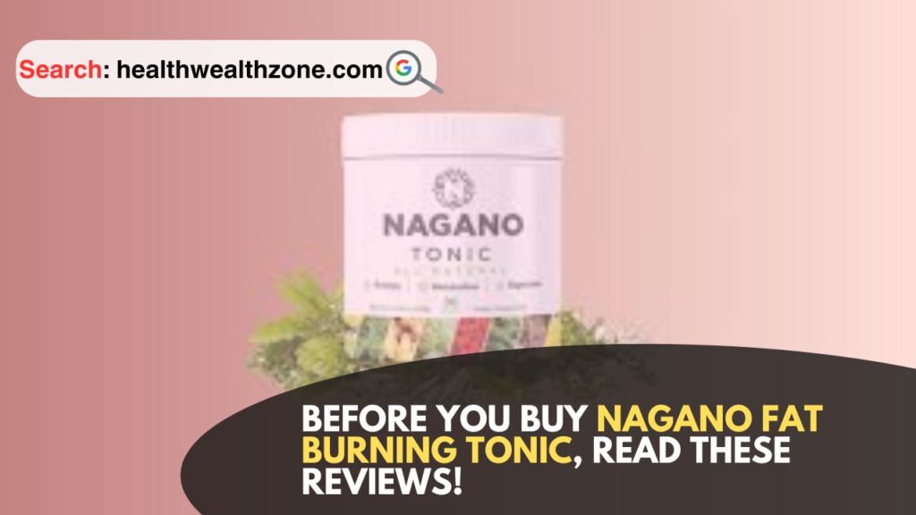 Before-You-Buy-Nagano-Fat-Burning-Tonic-Read-These-Reviews