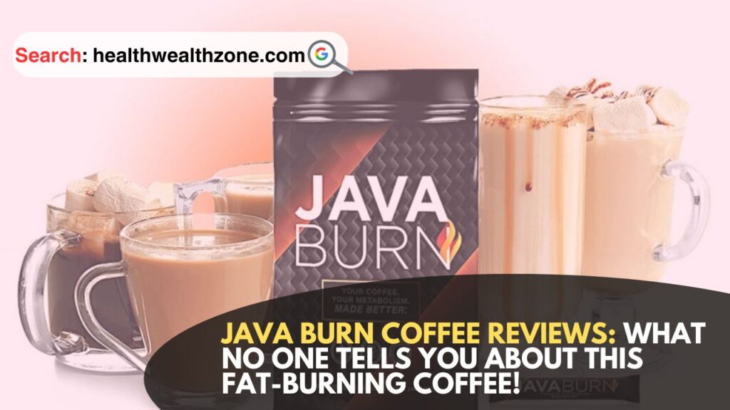 Java-Burn-Coffee-Reviews-What-No-One-Tells-You-About-This-Fat-Burning-Coffee