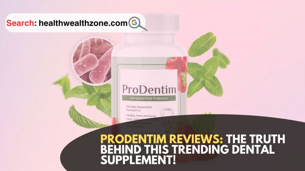 ProDentim-Reviews-The-Truth-Behind-This-Trending-Dental-Supplement