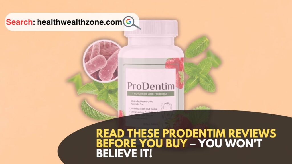 Read-These-ProDentim-Reviews-Before-You-Buy-–-You-Wont-Believe-It