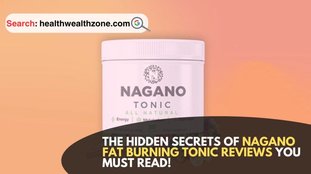 The-Hidden-Secrets-of-Nagano-Fat-Burning-Tonic-Reviews-You-Must-Read