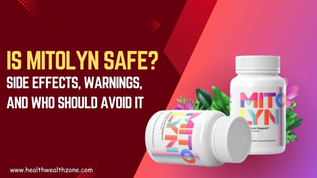 Is Mitolyn Safe? Side Effects, Warnings, and Who Should Avoid It