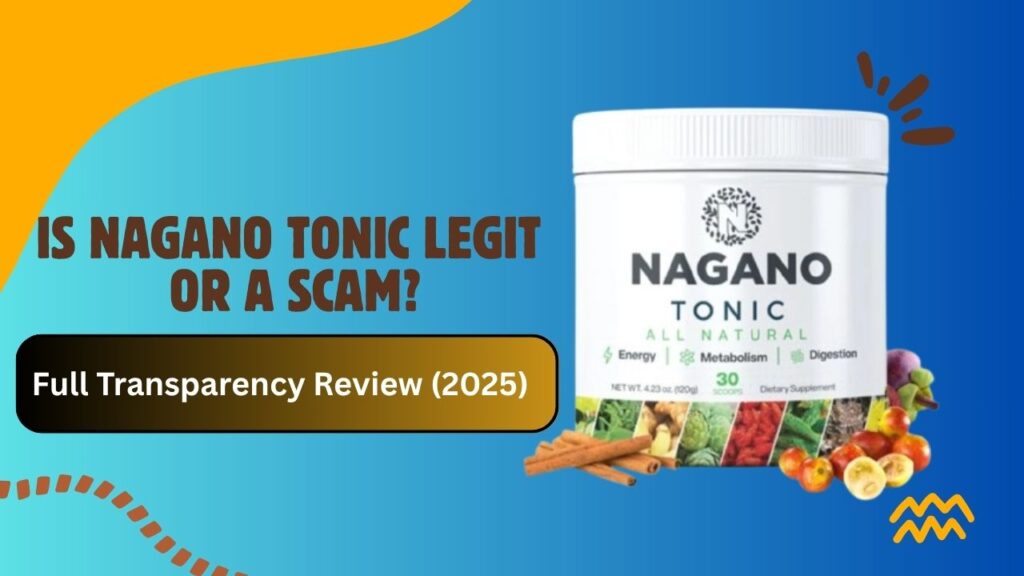 Is Nagano Tonic Legit or a Scam? Full Transparency Review (2025)