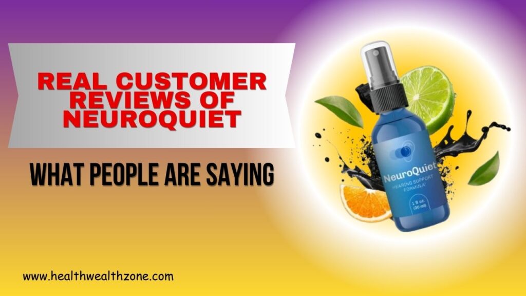 Real Customer Reviews of NeuroQuiet: What People Are Saying