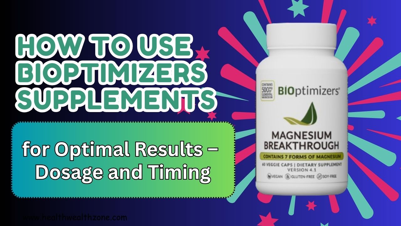 How to Use BIOptimizers Supplements for Optimal Results – Dosage and ...