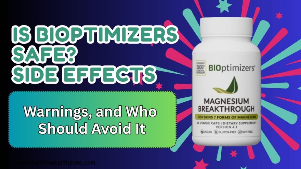 Is BIOptimizers Safe? Side Effects, Warnings, and Who Should Avoid It