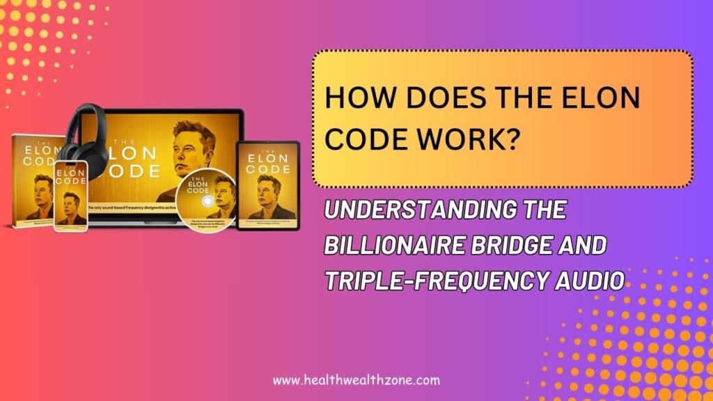 How Does The Elon Code Work? Understanding the Billionaire Bridge and Triple-Frequency Audio