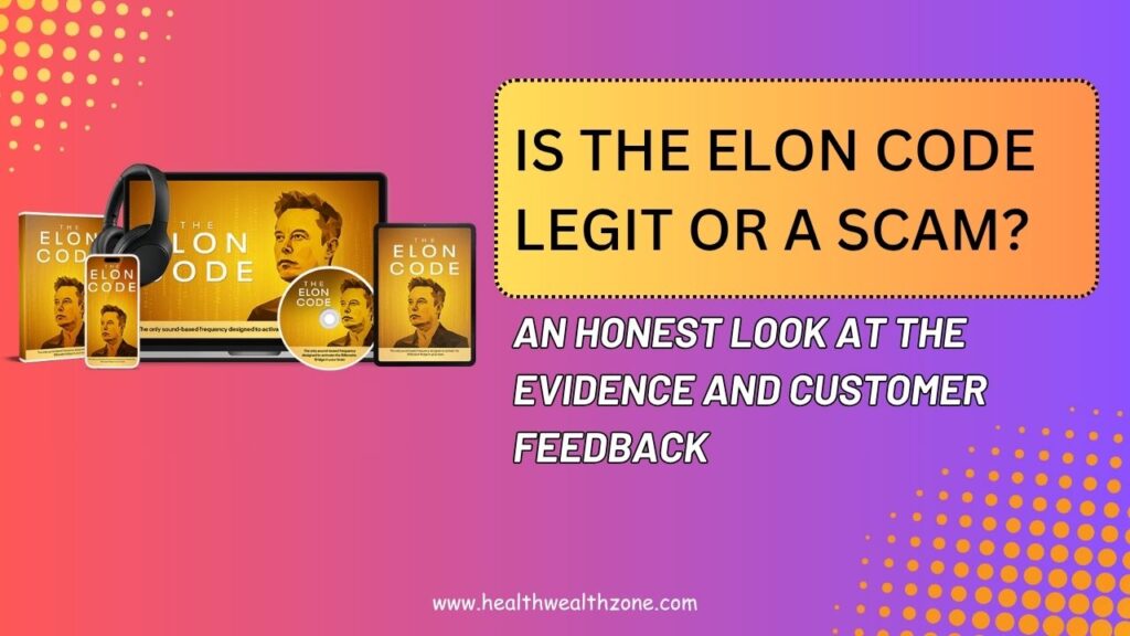 Is The Elon Code Legit or a Scam? An Honest Look at the Evidence and Customer Feedback