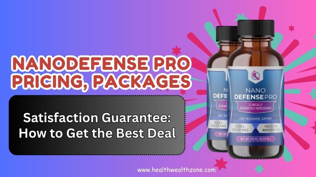 NanoDefense Pro Pricing, Packages, and Satisfaction Guarantee: How to Get the Best Deal
