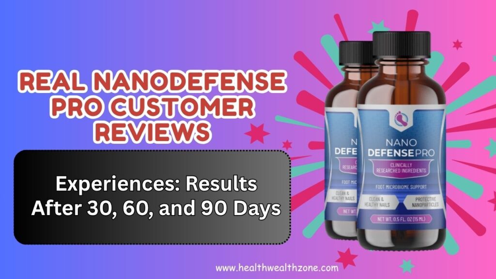 Real NanoDefense Pro Customer Reviews and Experiences: Results After 30, 60, and 90 Days