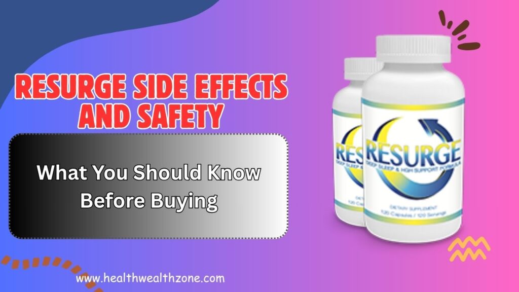 Resurge Side Effects and Safety: What You Should Know Before Buying