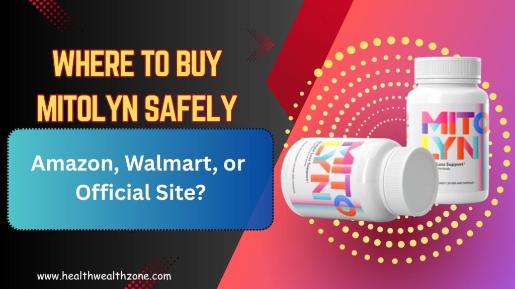 Where to Buy Mitolyn Safely – Amazon, Walmart, or Official Site?
