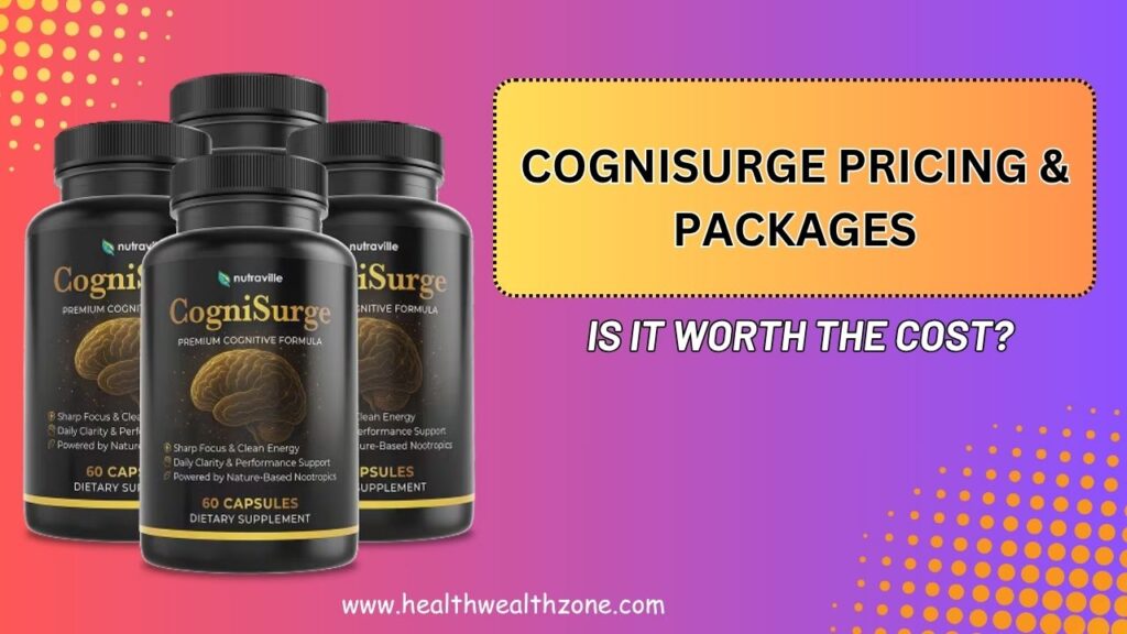 CogniSurge Pricing & Packages: Is It Worth the Cost?