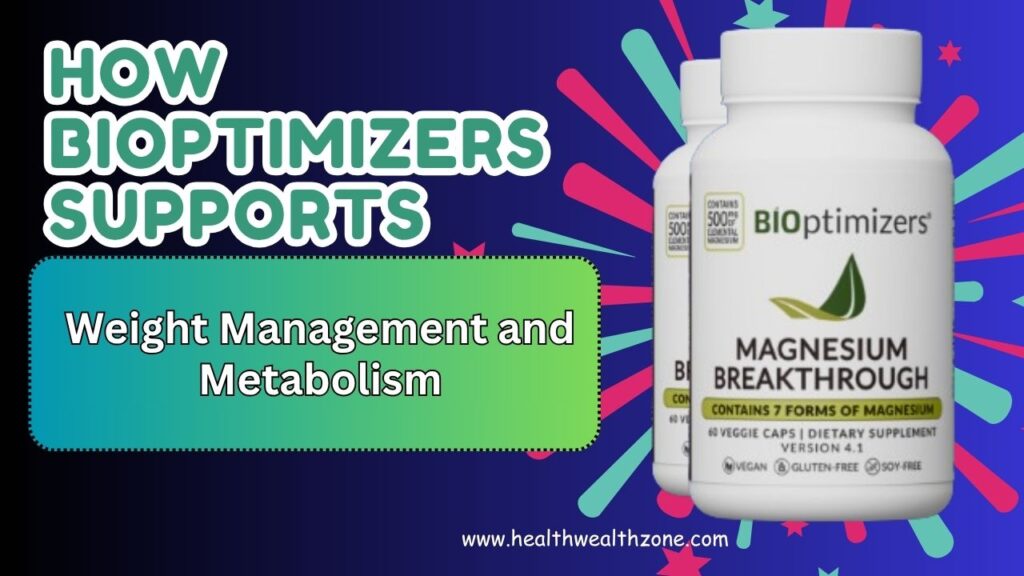 How BIOptimizers Supports Weight Management and Metabolism