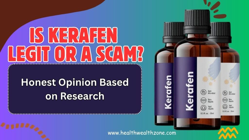 Is Kerafen Legit or a Scam? Honest Opinion Based on Research