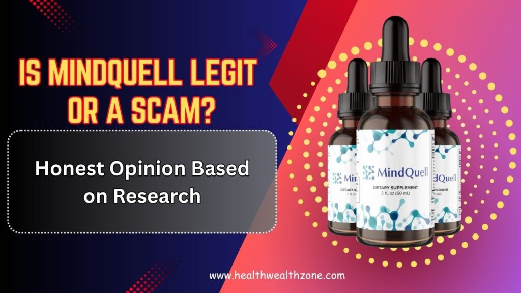 Is MindQuell Legit or a Scam? Honest Opinion Based on Research