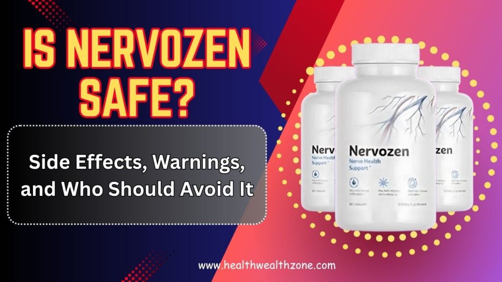 Is Nervozen Safe? Side Effects, Warnings, and Who Should Avoid It