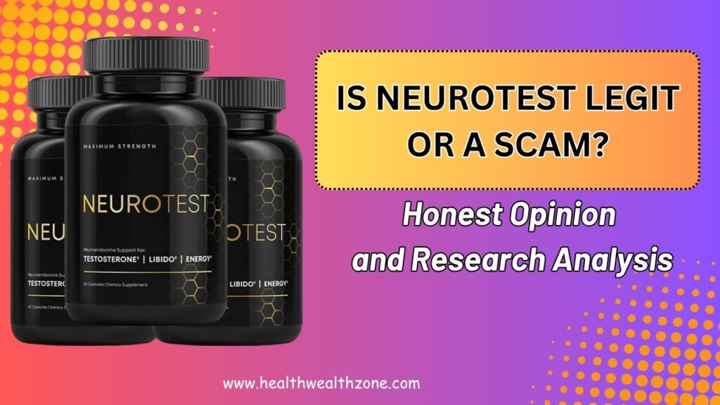 Is NeuroTest Legit or a Scam? Honest Opinion and Research Analysis