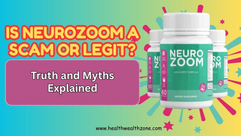 Is NeuroZoom a Scam or Legit? Truth and Myths Explained