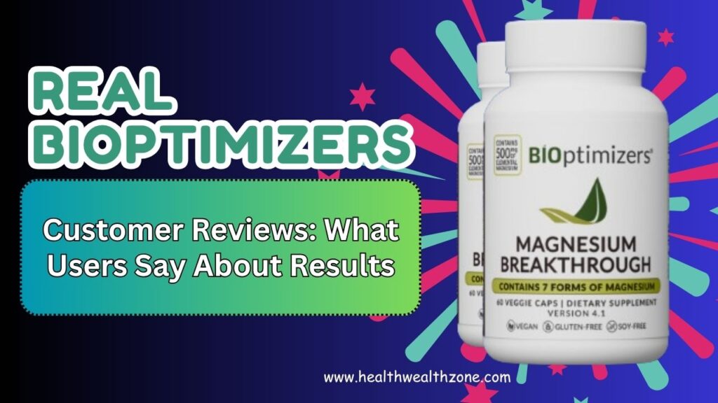 Real BIOptimizers Customer Reviews: What Users Say About Results
