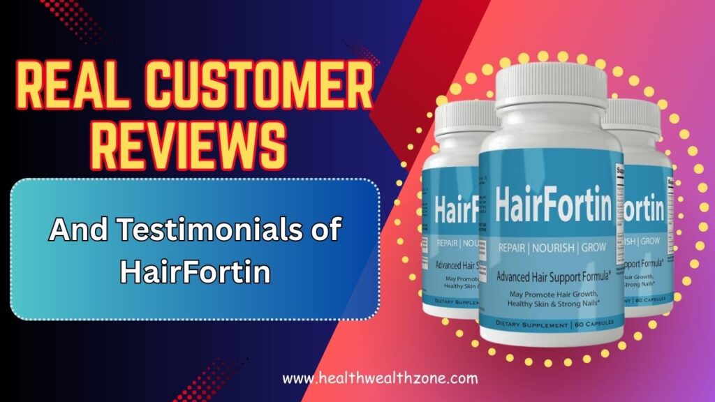 Real Customer Reviews and Testimonials of HairFortin
