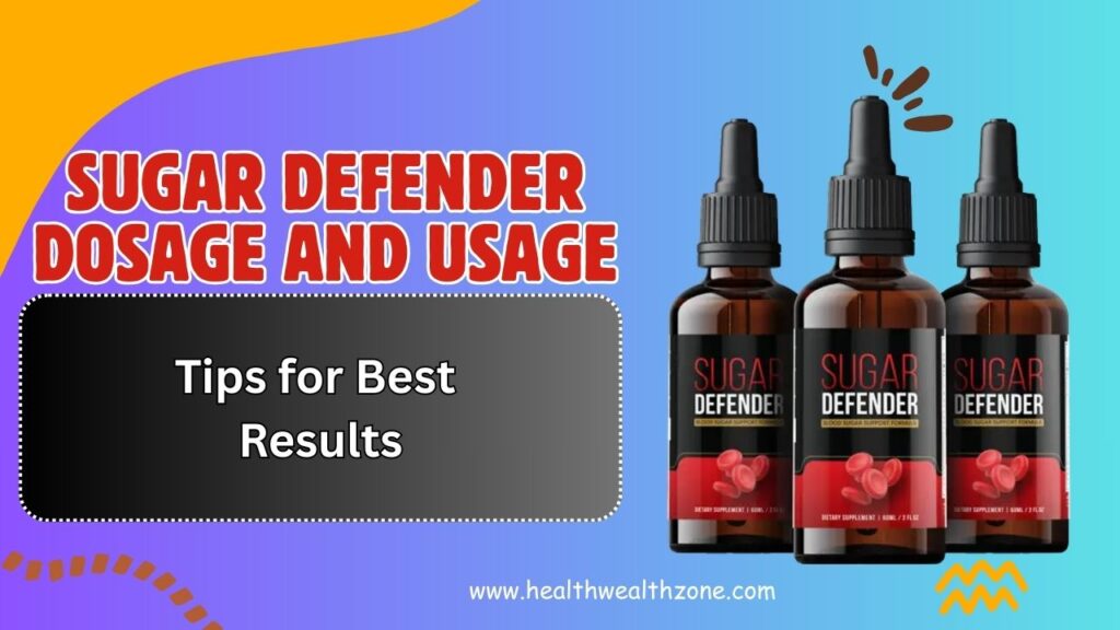 Sugar Defender Dosage and Usage Tips for Best Results
