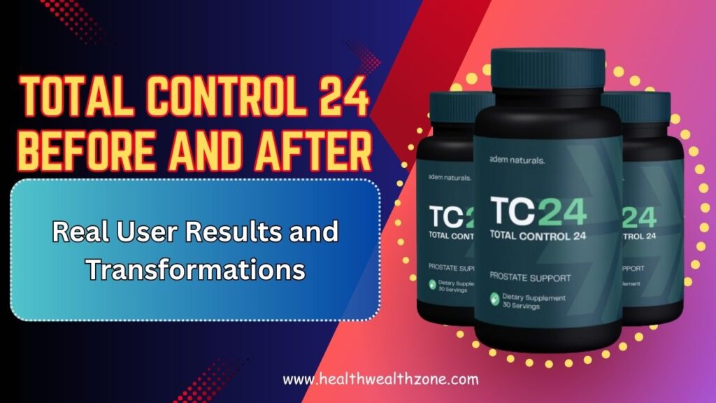 Total Control 24 Before and After: Real User Results and Transformations