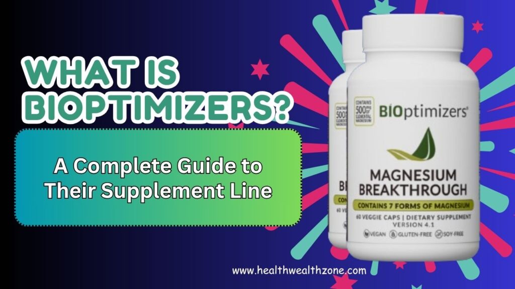 What Is BIOptimizers? A Complete Guide to Their Supplement Line