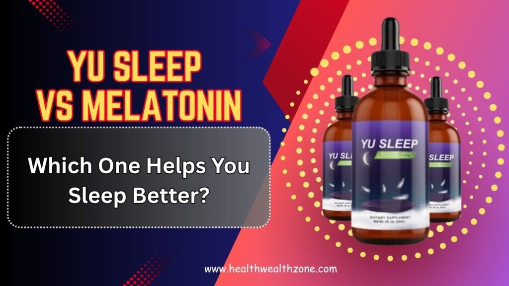Yu Sleep vs Melatonin – Which One Helps You Sleep Better?