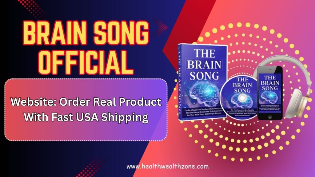 Brain Song Official Website: Order Real Product With Fast USA Shipping