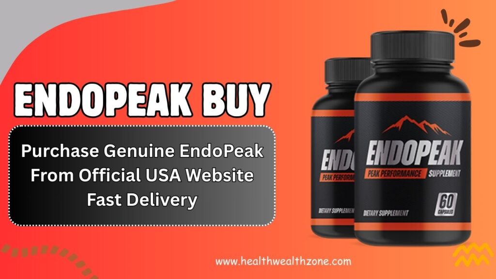 EndoPeak Buy: Purchase Genuine EndoPeak From Official USA Website Fast Delivery