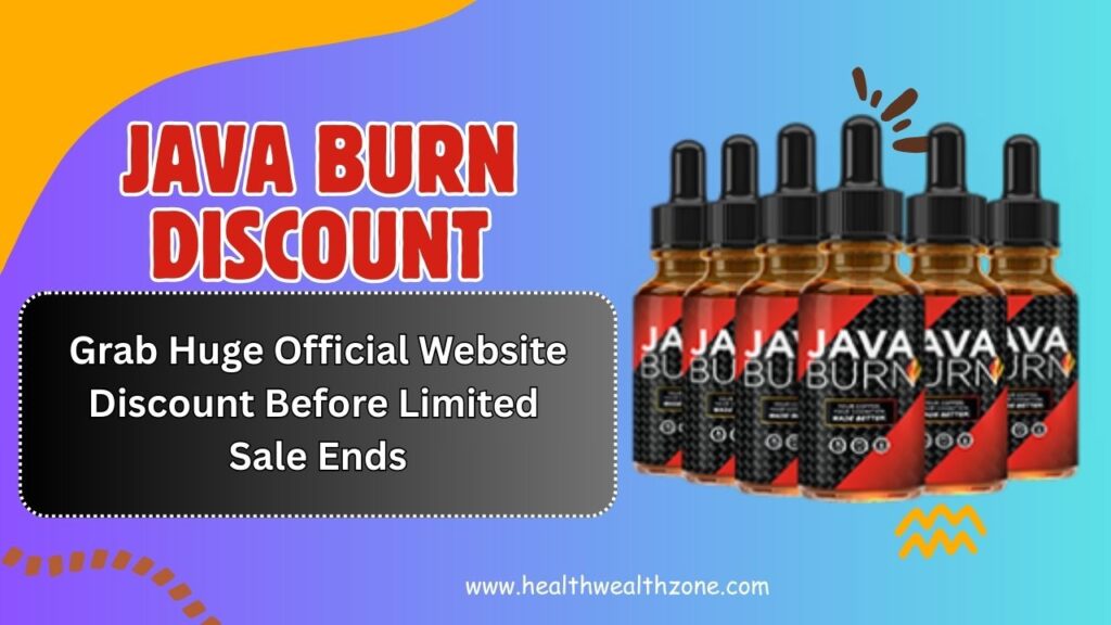 Java Burn Discount: Grab Huge Official Website Discount Before Limited Sale Ends