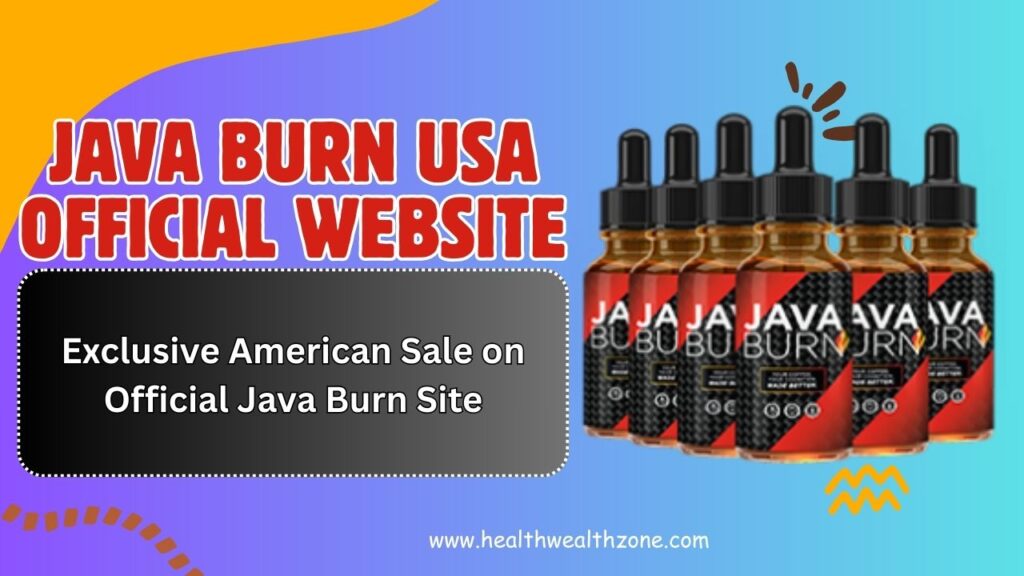 Java Burn USA Official Website: Exclusive American Sale on Official Java Burn Site
