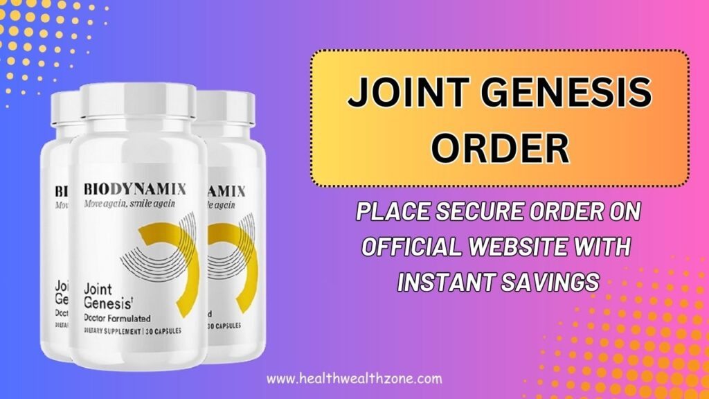Joint Genesis Order: Place Secure Order On Official Website With Instant Savings