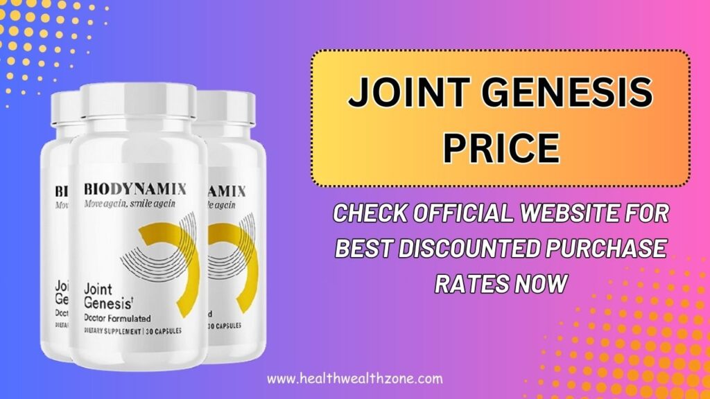 Joint Genesis Price: Check Official Website For Best Discounted Purchase Rates Now