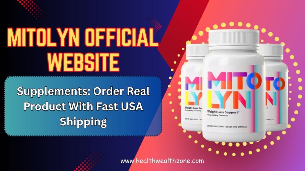 Mitolyn Official Website Supplements: Order Real Product With Fast USA Shipping