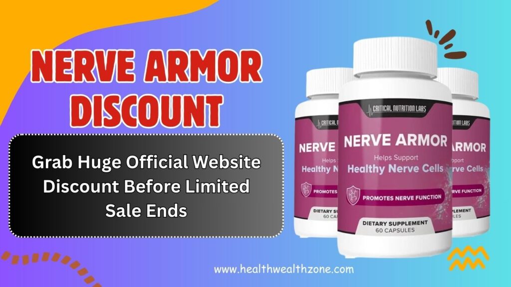 Nerve Armor Discount: Grab Huge Official Website Discount Before Limited Sale Ends