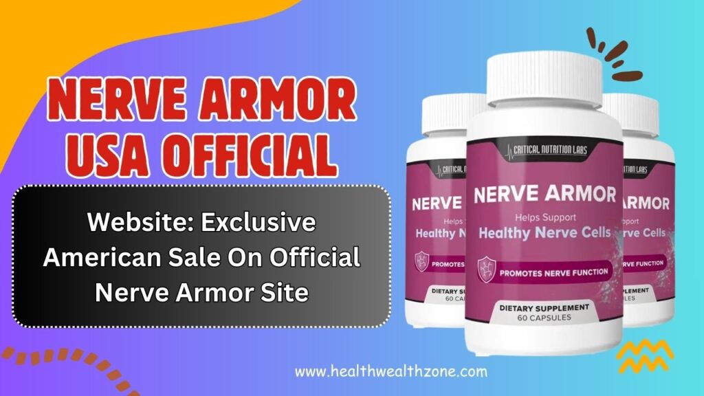 Nerve Armor USA Official Website: Exclusive American Sale On Official Nerve Armor Site