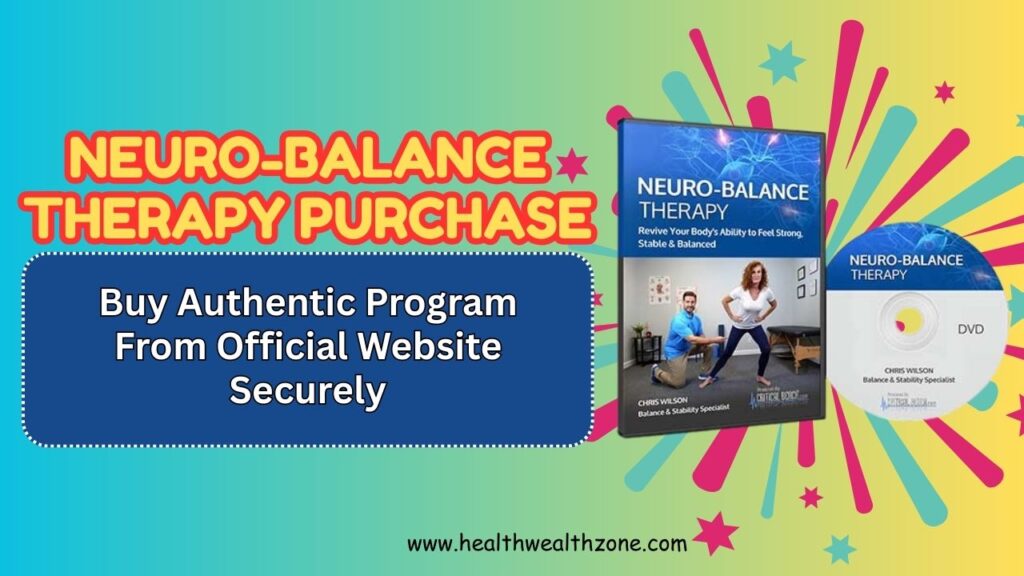 Neuro-Balance Therapy Purchase: Buy Authentic Program From Official Website Securely