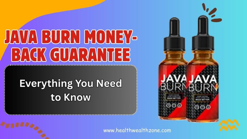 Java Burn Money-Back Guarantee – Everything You Need to Know (2026 Update)