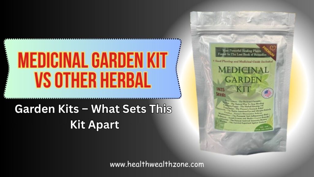 Medicinal Garden Kit vs Other Herbal Garden Kits – What Sets This Kit Apart in 2026?