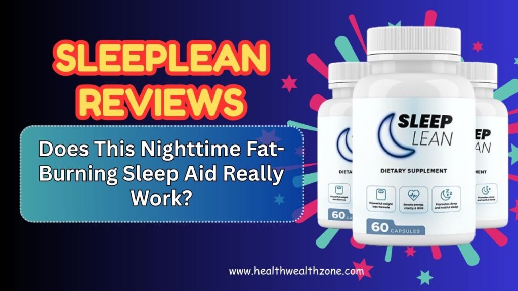 SleepLean Reviews 2026 – Does This Nighttime Fat-Burning Sleep Aid Really Work?