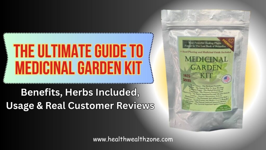 The Ultimate Guide to Medicinal Garden Kit – Benefits, Herbs Included, Usage & Real Customer Reviews in 2026