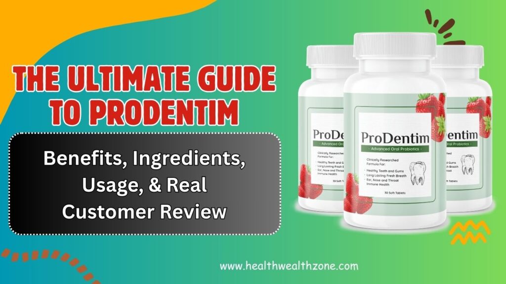 The Ultimate Guide to ProDentim – Benefits, Ingredients, Usage, & Real Customer Reviews in 2026
