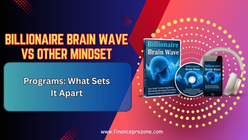 Billionaire-Brain-Wave-vs-Other-Mindset-Programs-What-Sets-It-Apart-in-2026-1024x576-1.jpg