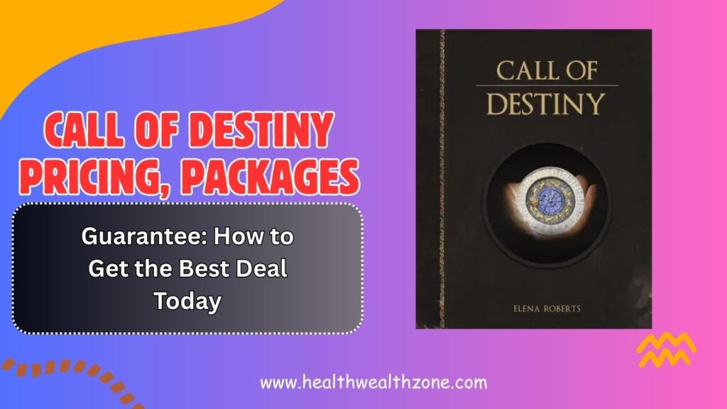 Call-of-Destiny-Pricing-Packages-and-Guarantee-How-to-Get-the-Best-Deal-Today-1024x576-1.jpg