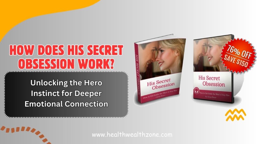 How-Does-His-Secret-Obsession-Work-Unlocking-the-Hero-Instinct-for-Deeper-Emotional-Connection-1024x576-1.jpg