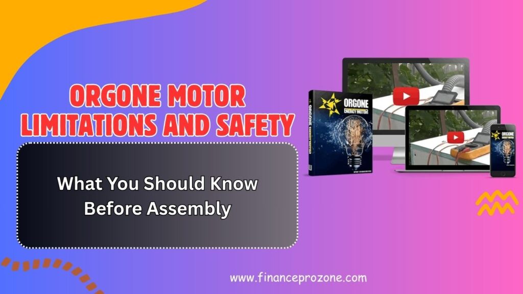 Orgone-Motor-Limitations-and-Safety-What-You-Should-Know-Before-Assembly-1024x576-1.jpg