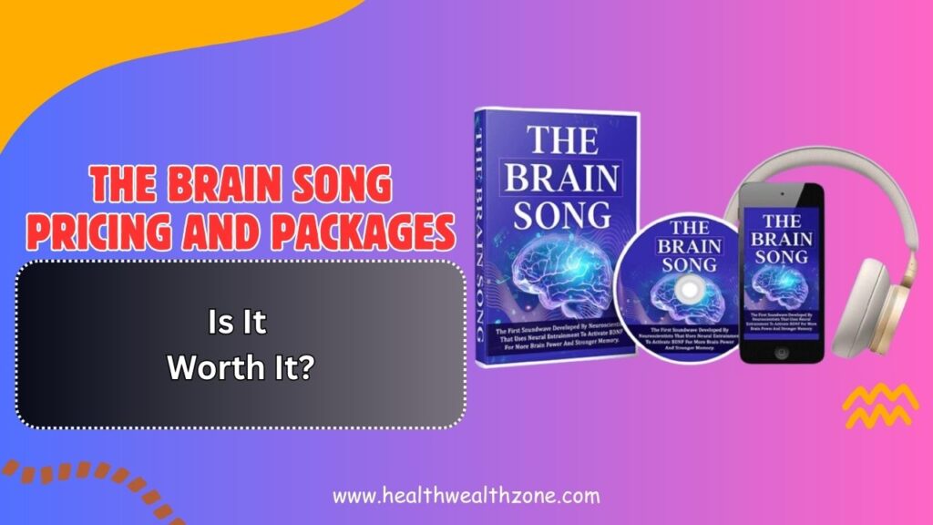The Brain Song Pricing and Packages in 2026 – Is It Worth It?